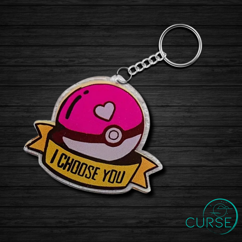 Keychain- I Choose You