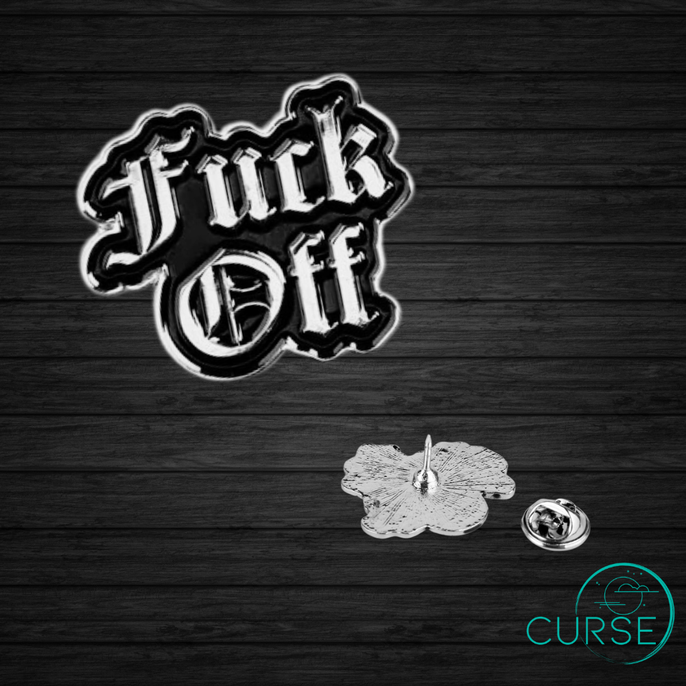 Fuck Off Pin