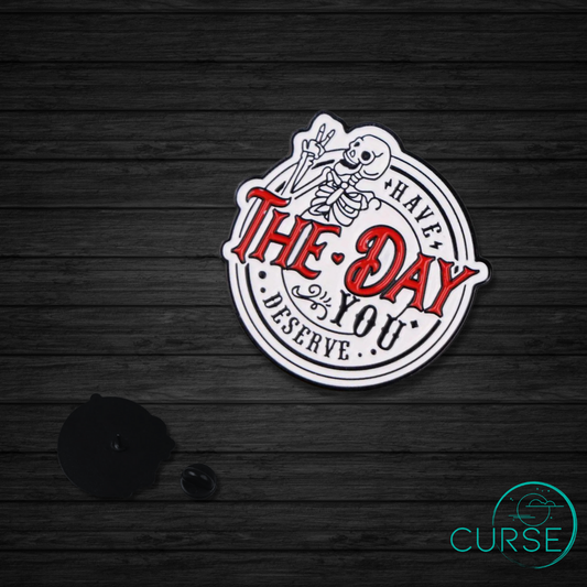 Pin - Day You Deserve